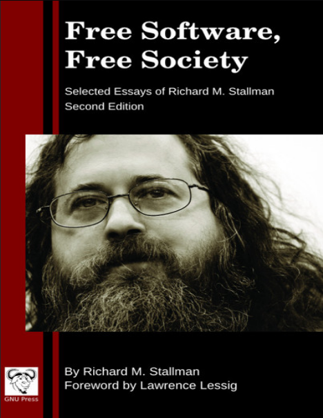 Book cover of Free Software, Free Society: Selected Essays by Richard Stallman Book cover of Free Software, Free Society: Selected Essays by Richard Stallman
